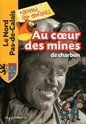 Au coeur des mines de charbon 9782361520212