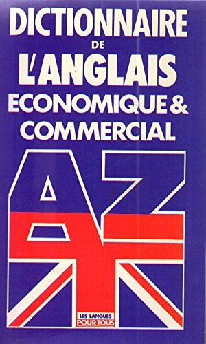 Dictionnaire de l'anglais economique et commercial 9782266009546