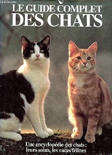 Le guide complet des chats 9782876287891