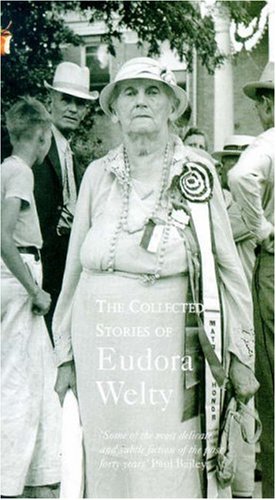 The Collected Stories of Eudora Welty 9781860495724