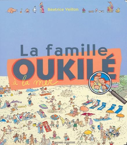 La Famille Oukile à la mer 9782747014373