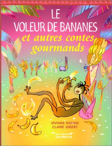 Le Voleur de bananes et Autres contes gourmands 9782732426266