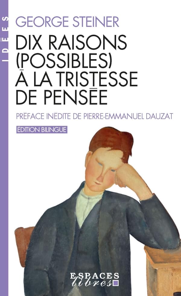Dix raisons (possibles) à la tristesse de pensée (Espaces Libres - Idées) 9782226480415