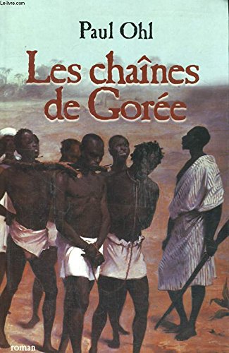 Les chaînes de Gorée 9782702869239