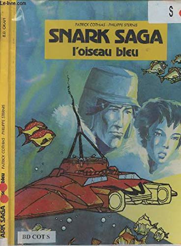 L'Oiseau bleu (Snark saga) 9782700940084