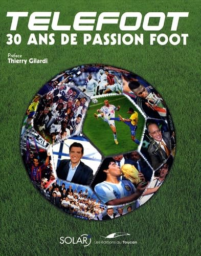 Téléfoot: 30 Ans de passion foot 9782263044564