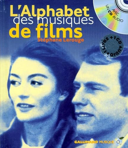 L'Alphabet des musiques de films (1 livre + 1 CD audio) 9782070543885