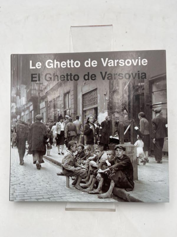 Le Ghetto de Varsovie - El Ghetto de Varsovia 9788389157508