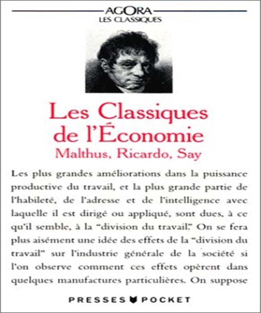 Les Classiques de l'économie : Malthus, Ricardo, Say 9782266038430