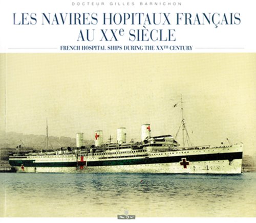 Les navires hôpitaux français au XXe siècle 9782352610267
