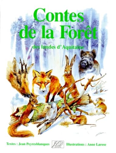 Contes de la forêt des Landes d'Aquitaine 9782841270996