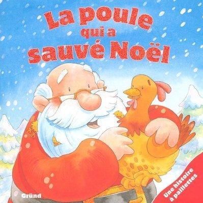 La poule qui a sauvé Noël 9782700049855