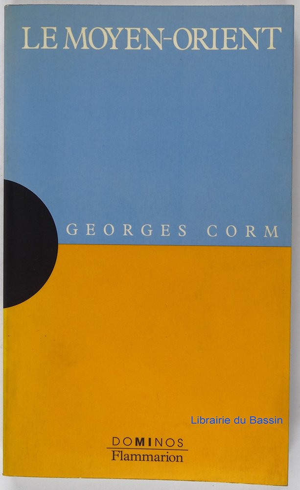 Le Moyen-Orient : un exposé pour comprendre, un essai pour réfléchir 9782080351609