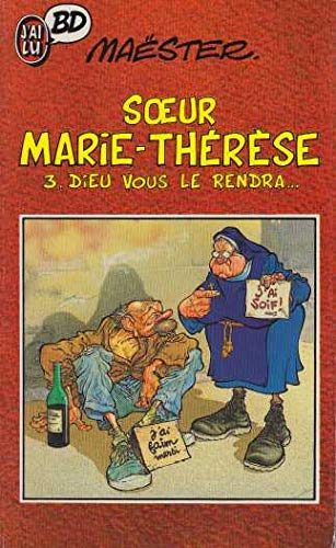 Soeur Marie-Thérèse des Batignolles, tome 3 : Dieu vous le rendra... 9782277332640