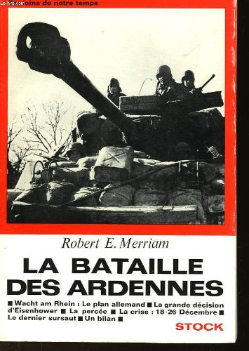 La Bataille des Ardennes.
