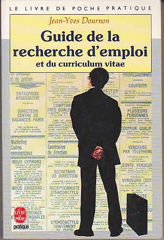 Guide de la recherche d'emploi et du curriculum vitae 9782253043102