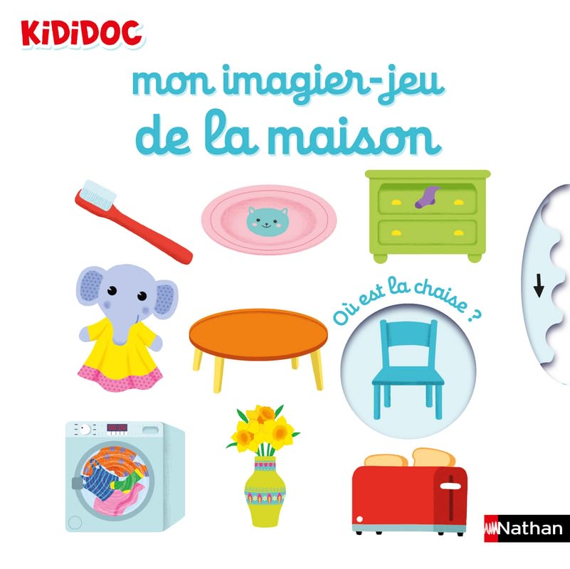 Mon imagier-jeu de la maison - Kididoc livre animé - dès 1 an 9782092584347