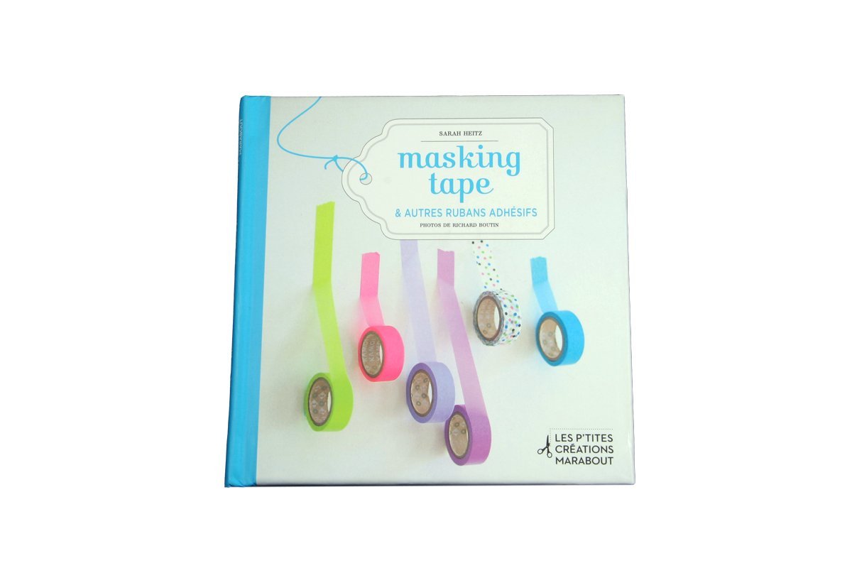 Masking Tape: Et autres rubans adhésifs 9782501077859