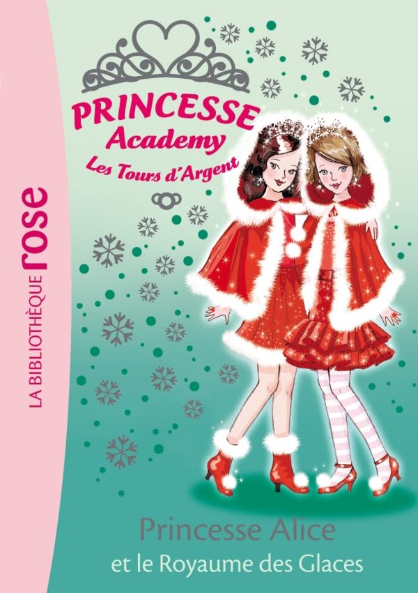 Princesse Academy 14 - Princesse Alice et le Royaume des Glaces 9782012014800