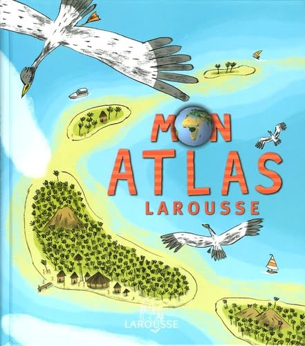 Mon atlas Larousse 9782035531179