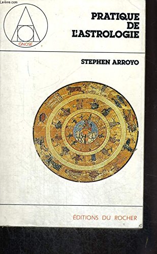 Pratique de l'astrologie 9782268009223