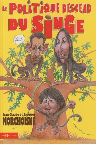 Le politique descend du singe 9782258081505