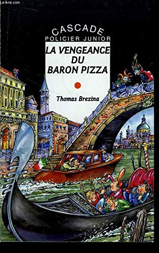 La vengeance du baron pizza 9782700224382
