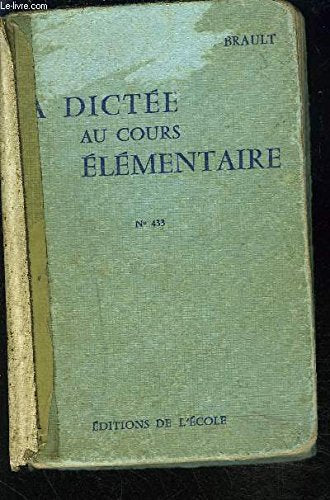 LA DICTEE AU COURS ELEMENTAIRE N°433