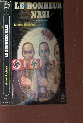 Le Bonheur nazi ou la Mort des autres (Trilogie de la mort) 9782253007463