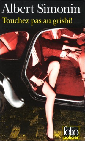 Touchez pas au grisbi ! 9782070413980