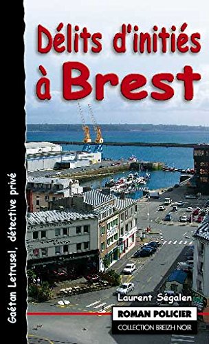 Délits d'initiés à Brest 9782845831780