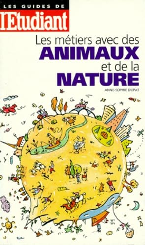 Les métiers avec des animaux et de la nature 9782867455629