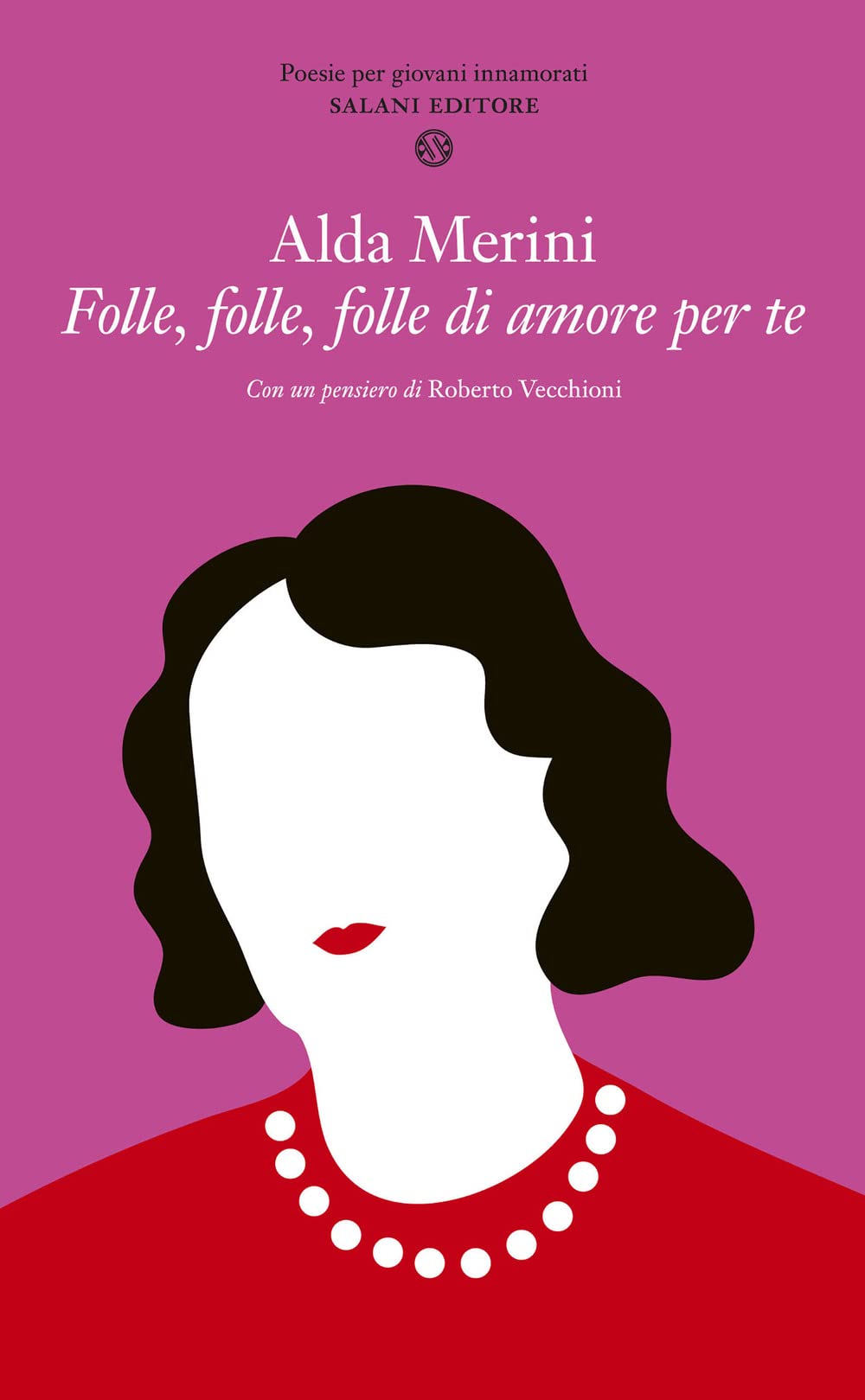 Folle, folle, folle di amore per te 9788884511294