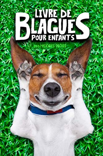Livre de blagues pour enfants : 200 histoires drôles 9798666605370