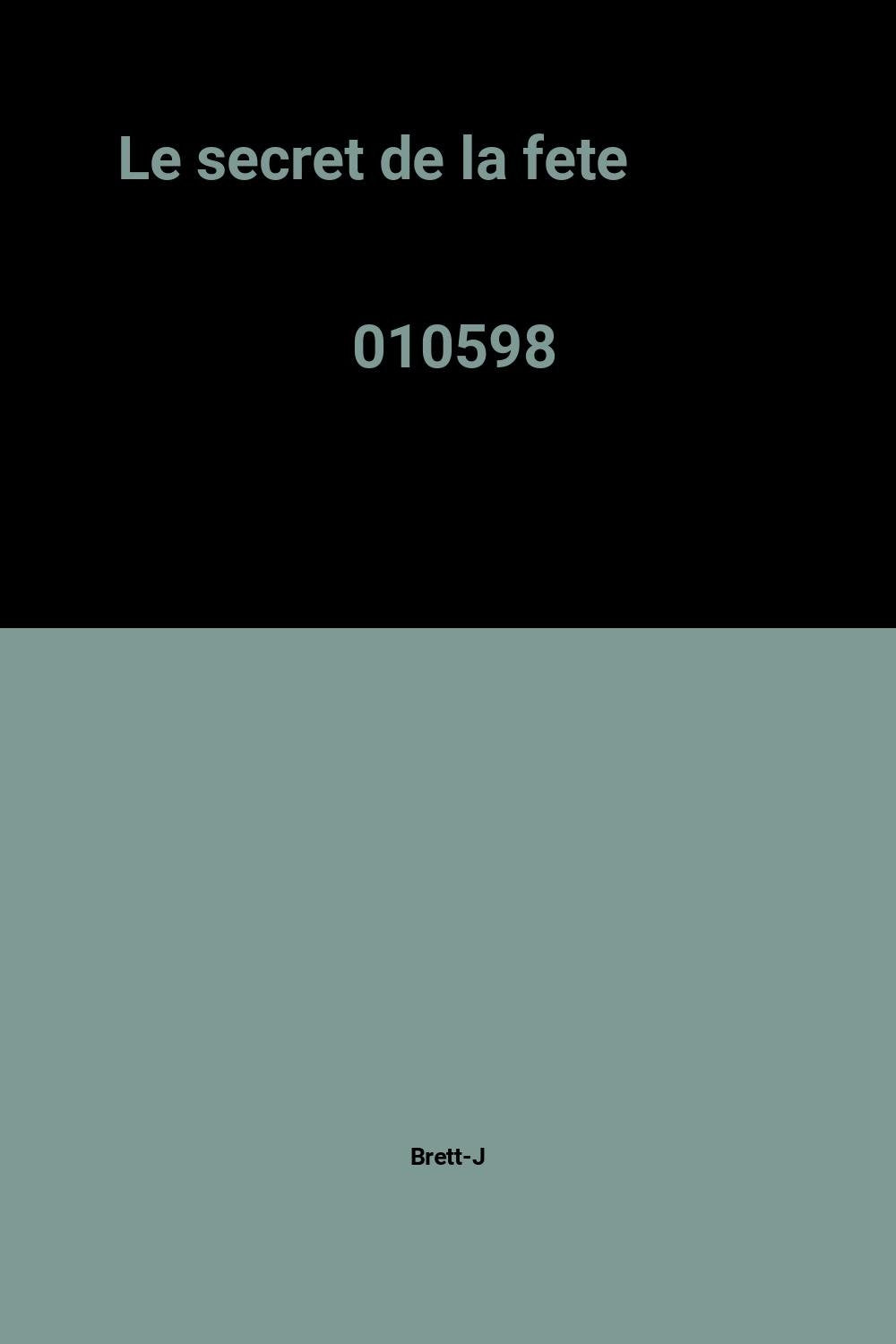 Le secret de la fete 010598 9782719214305