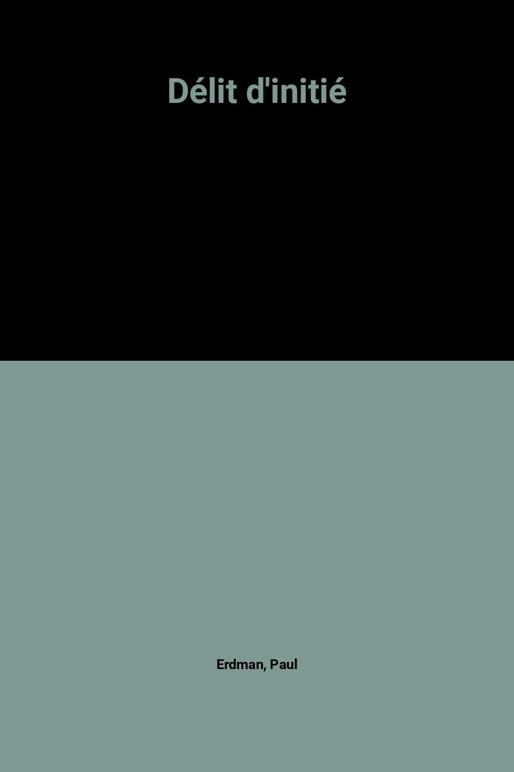 Délit d'initié 9782841871377