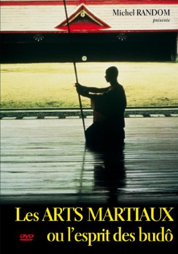 Les Arts martiaux ou l'esprit des budô 9782846171571