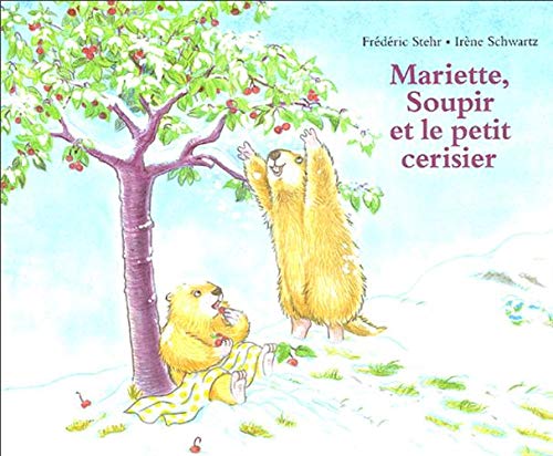 mariette soupir et le petit cerisier 9782211079259