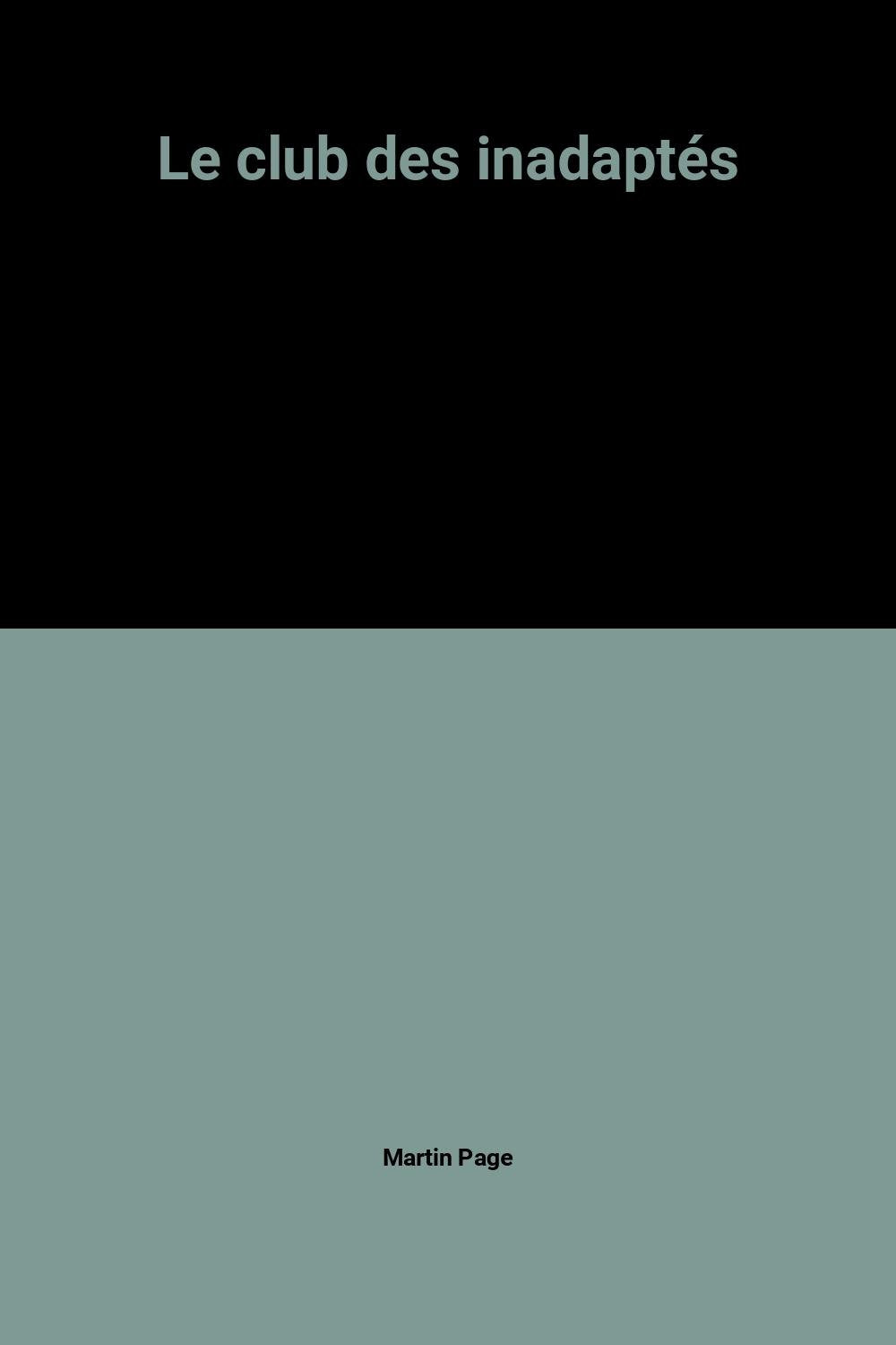 Le club des inadaptés 9782211207089