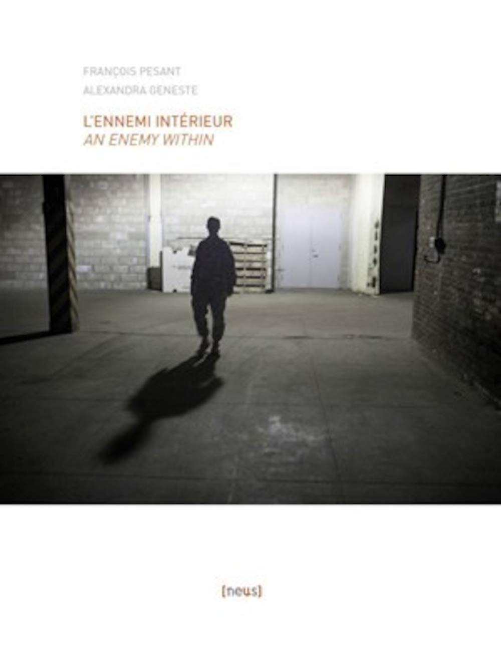 L'Ennemi intérieur / An Enemy Within: Les viols au sein de l'armée américaine / Rape in the U.S. Military. 9791092388046