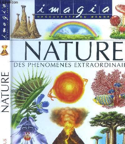 La Nature: Des phénomènes extraordinaires 9782215031352
