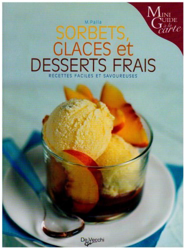 Sorbets, glaces et desserts frais 9782732889733