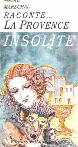 La Provence insolite (Raconte la Provence) 9782909800448