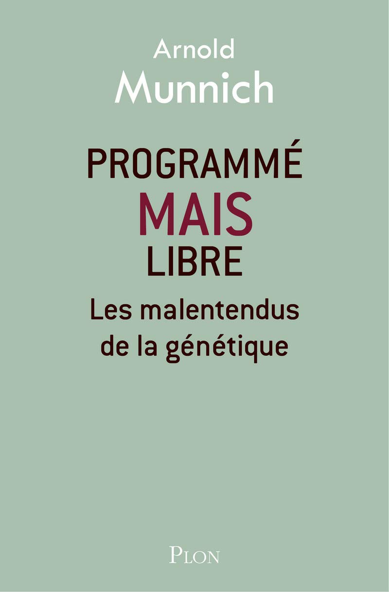 Programmé mais libre: Les malentendus de la génétique 9782259230094