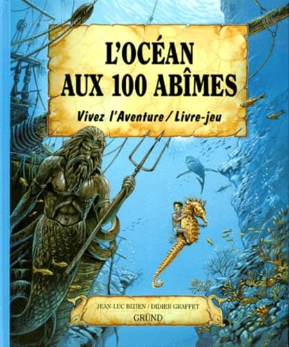 L'Océan aux 100 abîmes 9782700040968