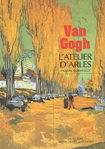 Van Gogh : L'atelier d'Arles 9782070765782