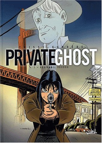 Private Ghost, tome 1 : Red Label Voodoo 9782845651586