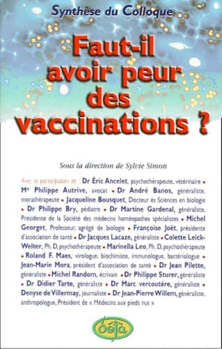 Faut-il avoir peur des vaccinations ?. Actes du colloque 9782913591035