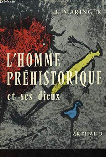 L'homme préhistorique et ses dieux. 3665375110432