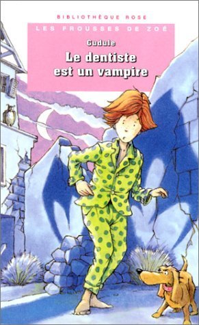 Le dentiste est un vampire 9782012095410